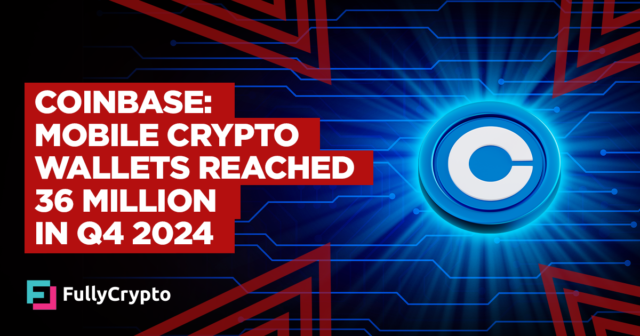 Coinbase: Crypto Mobile Wallets Reached 36 Million in Q4 2024