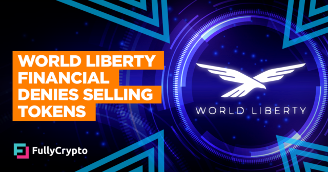 World Liberty Financial Denies Selling Tokens