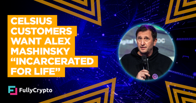 Celsius Customers Want Alex Mashinsky “Incarcerated for Life”